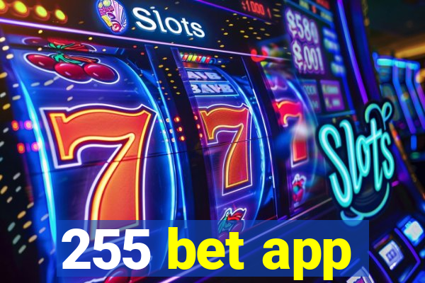 255 bet app